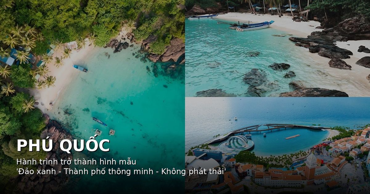Phú Quốc trên hành trình trở thành hình mẫu “đảo xanh – thành phố thông minh – không phát thải”